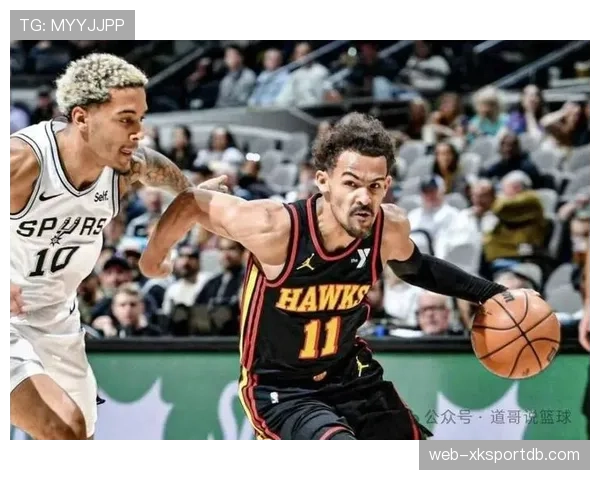 特雷·杨突破带动团队得分爆发 领先全联盟后卫突袭效率明显提升